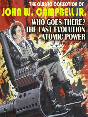 cover image of The Classic Collection of John W. Campbell Jr.